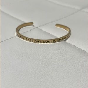 Mantra by mantraband bangle 
“She believed she could of so she did”